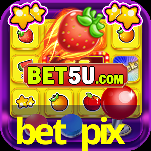 bet pix