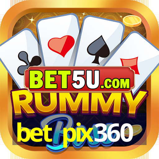 bet pix360