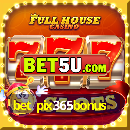 bet pix365bonus