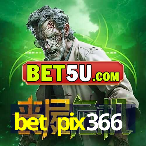 bet pix366