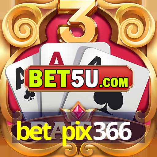 bet pix366