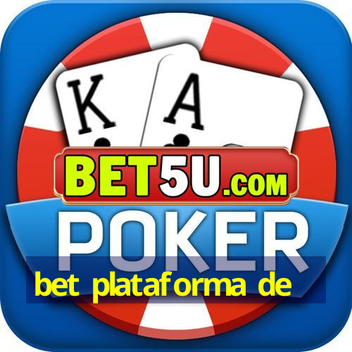 bet plataforma de