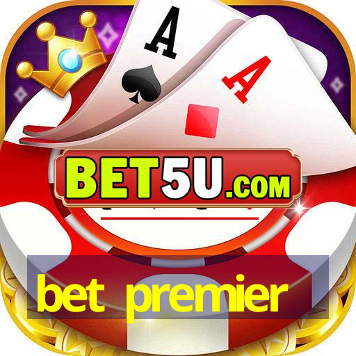 bet premier