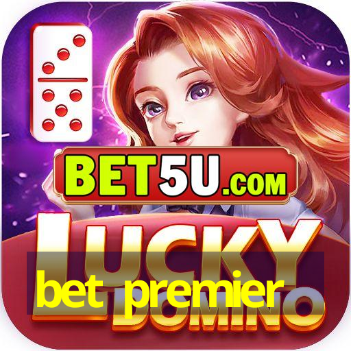 bet premier