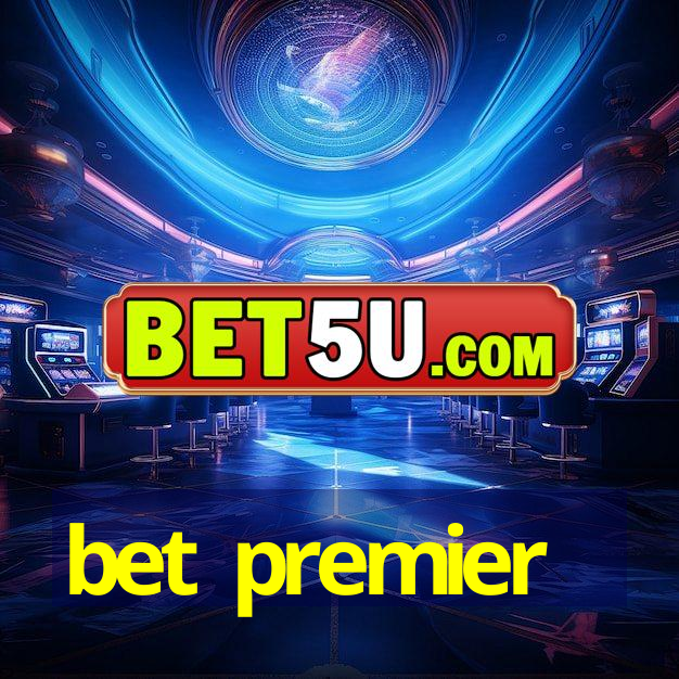 bet premier