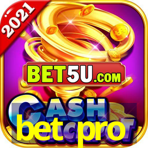 bet pro