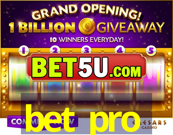 bet pro