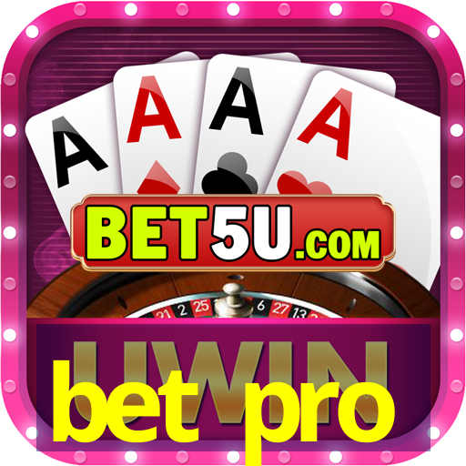 bet pro