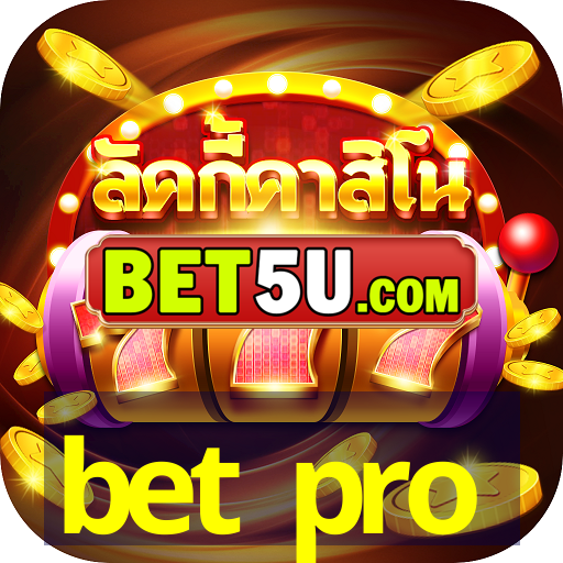 bet pro