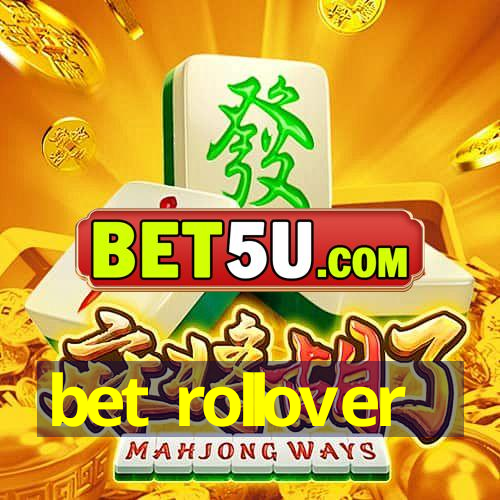 bet rollover