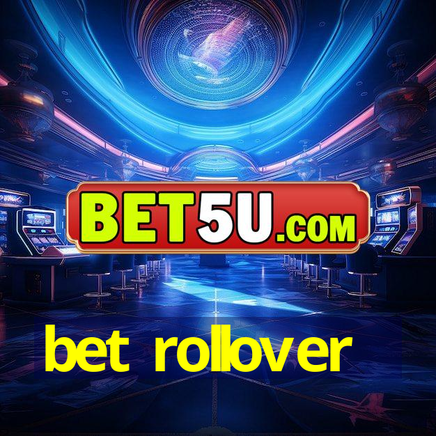 bet rollover