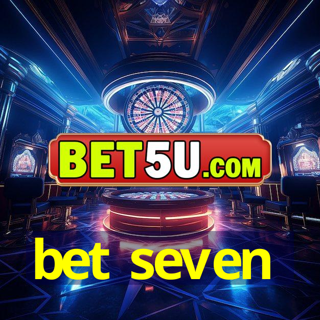 bet seven