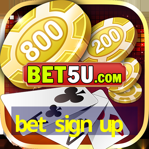 bet sign up