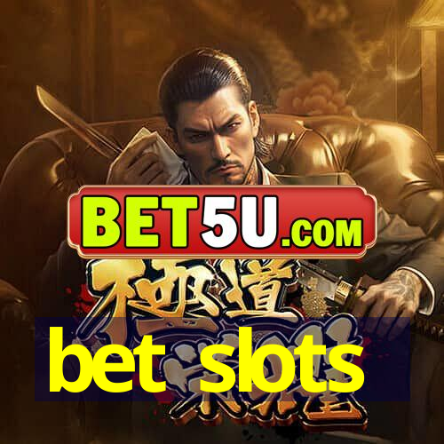 bet slots