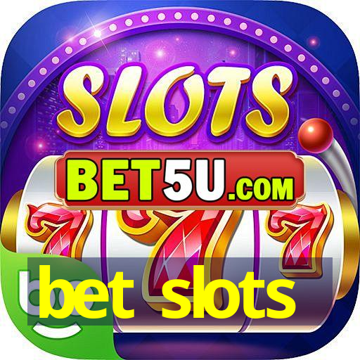 bet slots