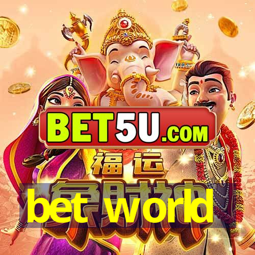 bet world