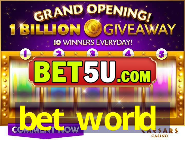 bet world