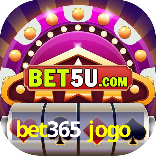 bet365 jogo