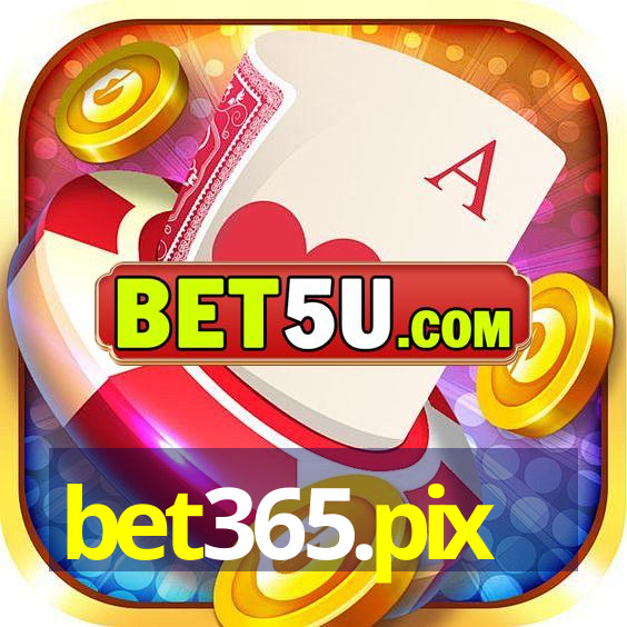 bet365.pix