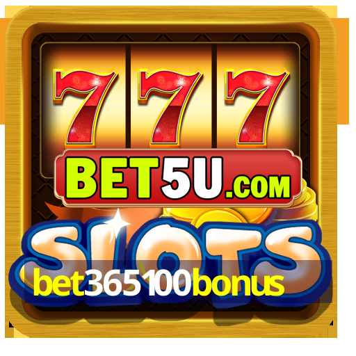 bet365100bonus