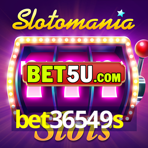 bet36549s