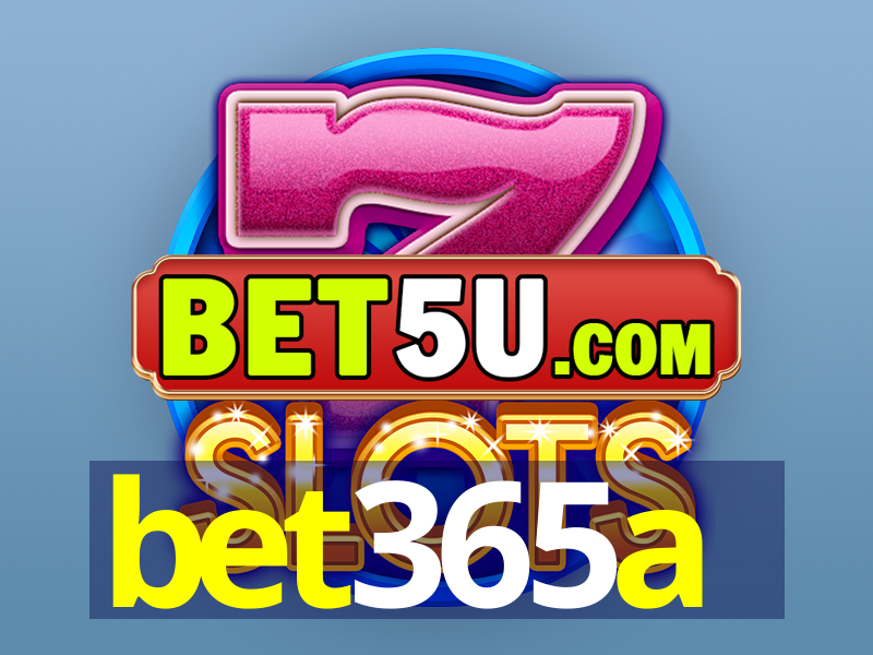 bet365a