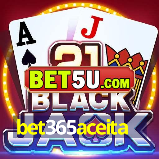 bet365aceita