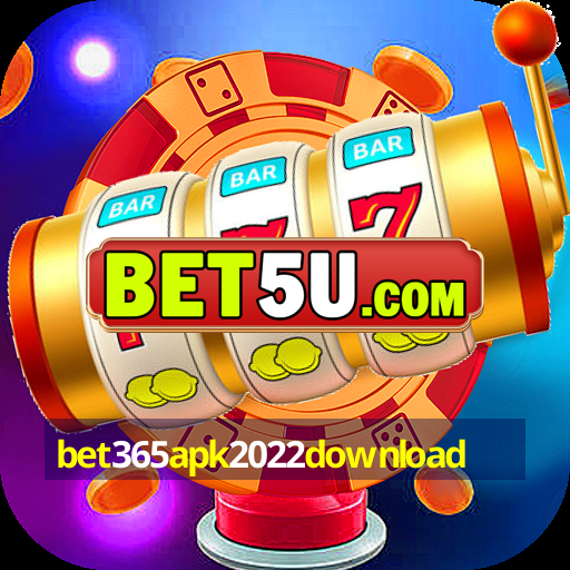 bet365apk2022download