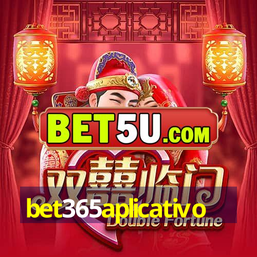 bet365aplicativo