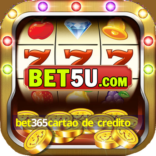 bet365cartao de credito