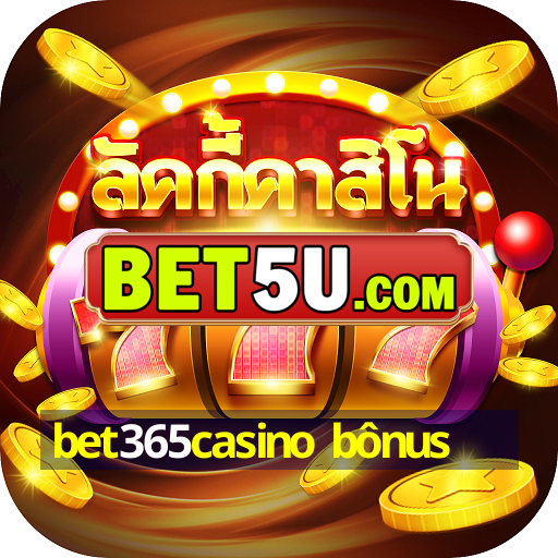 bet365casino bônus