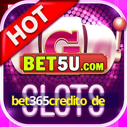 bet365credito de