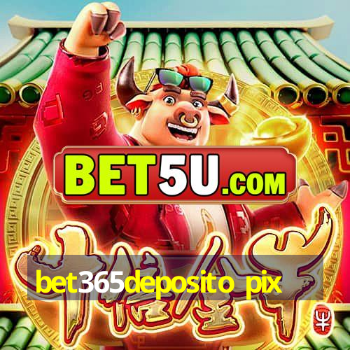 bet365deposito pix