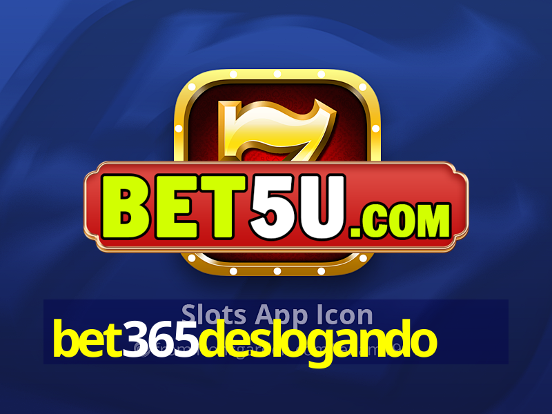 bet365deslogando