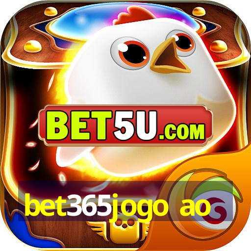 bet365jogo ao