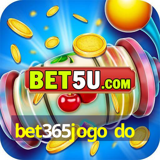 bet365jogo do