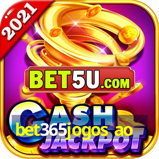 bet365jogos ao