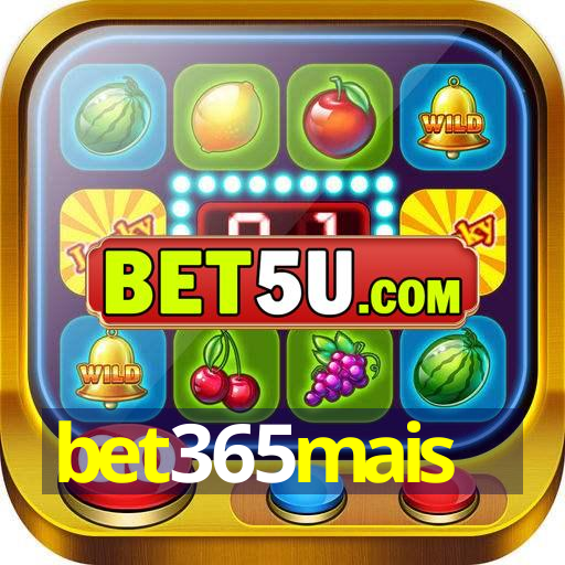 bet365mais