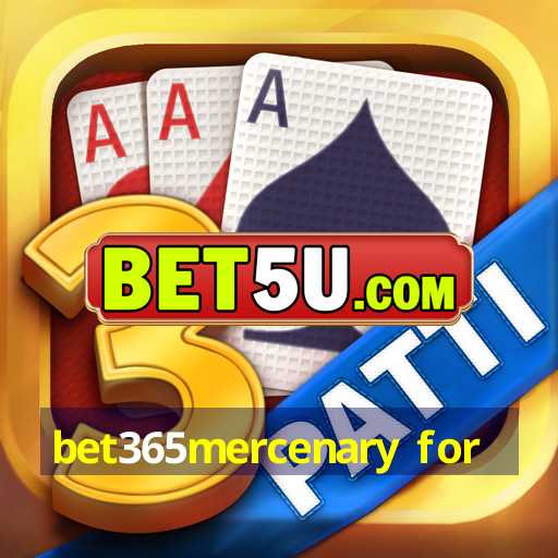 bet365mercenary for