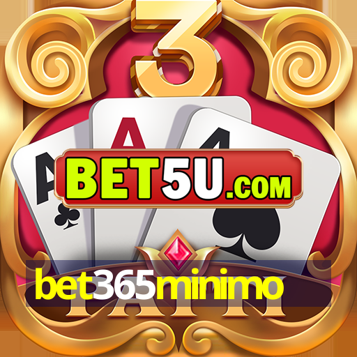 bet365minimo