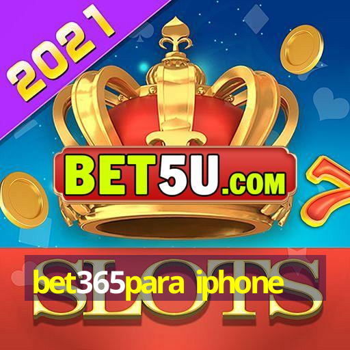 bet365para iphone