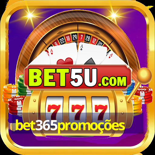 bet365promoções