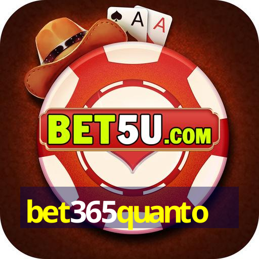 bet365quanto