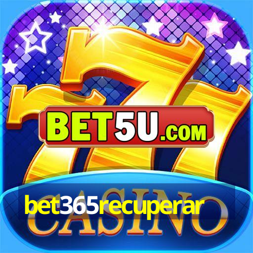 bet365recuperar