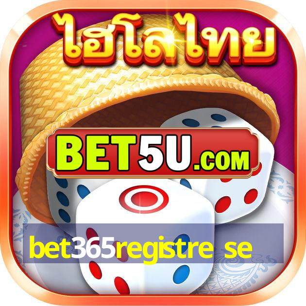 bet365registre se