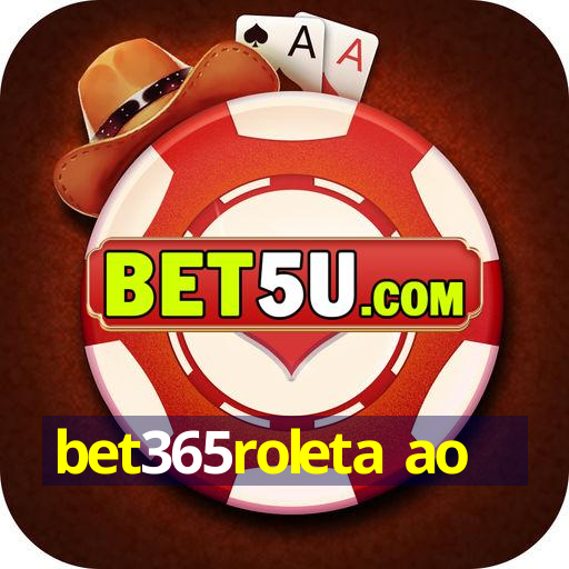 bet365roleta ao