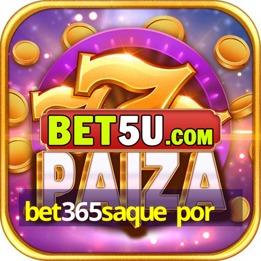 bet365saque por