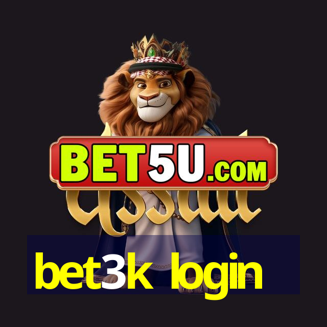 bet3k login