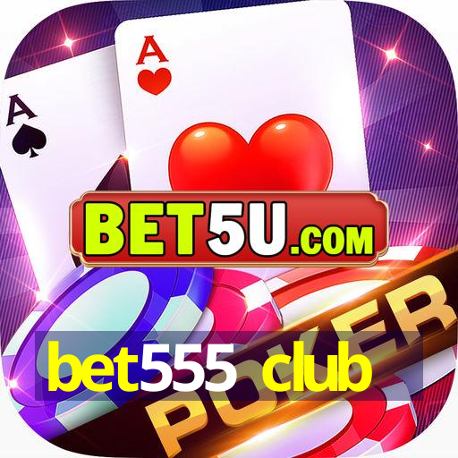 bet555 club