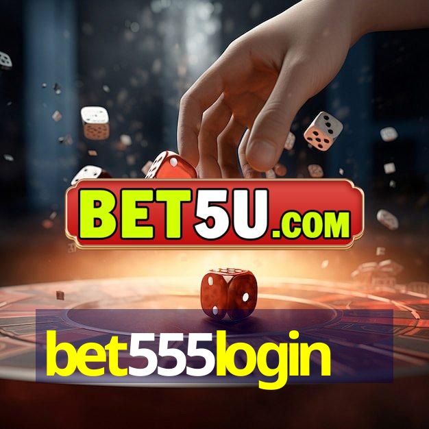 bet555login